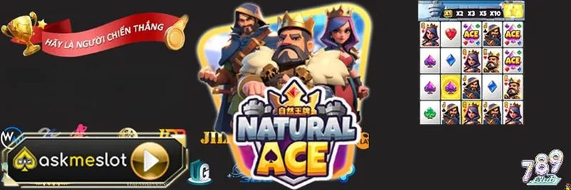 Tổng quan game slot Natural ACE Askme 789club